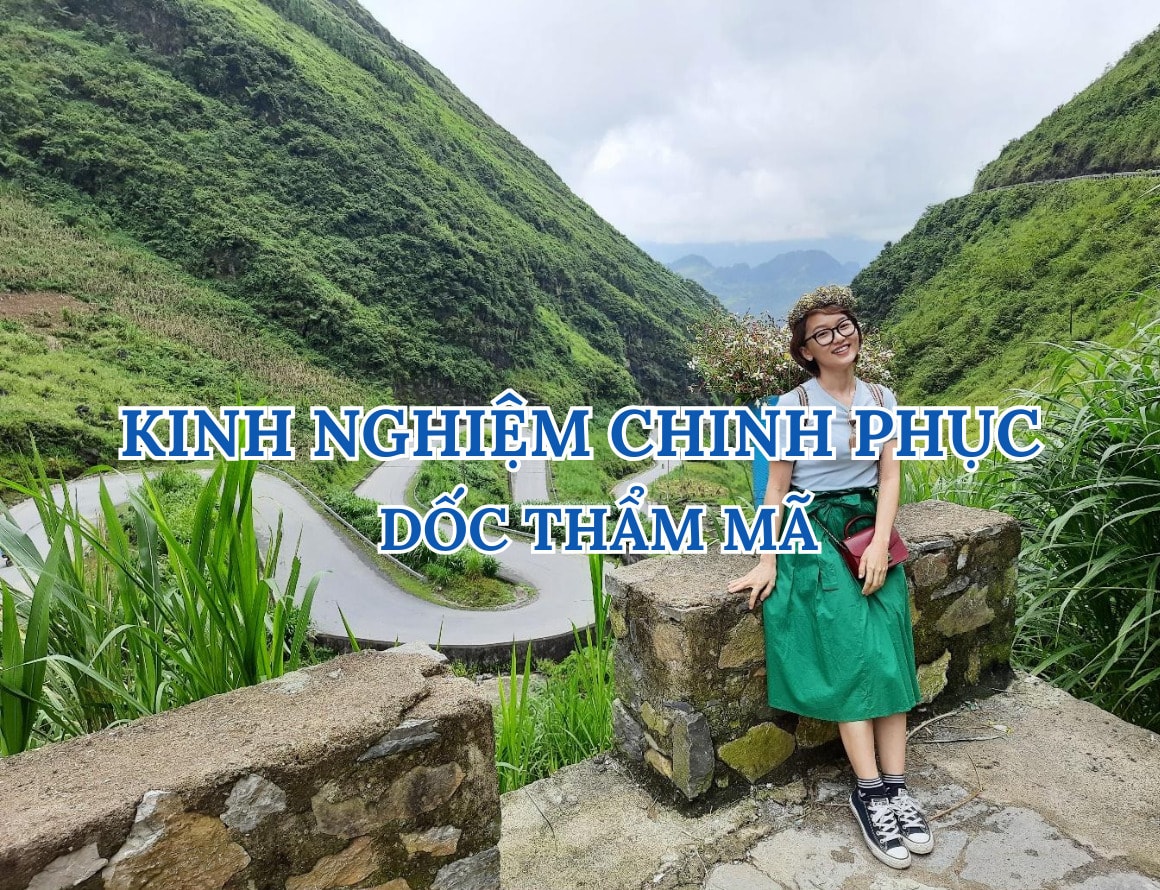 Kinh nghiệm chinh phục dốc Thẩm Mã Hà Giang: Đi lại, ăn gì, chơi gì?