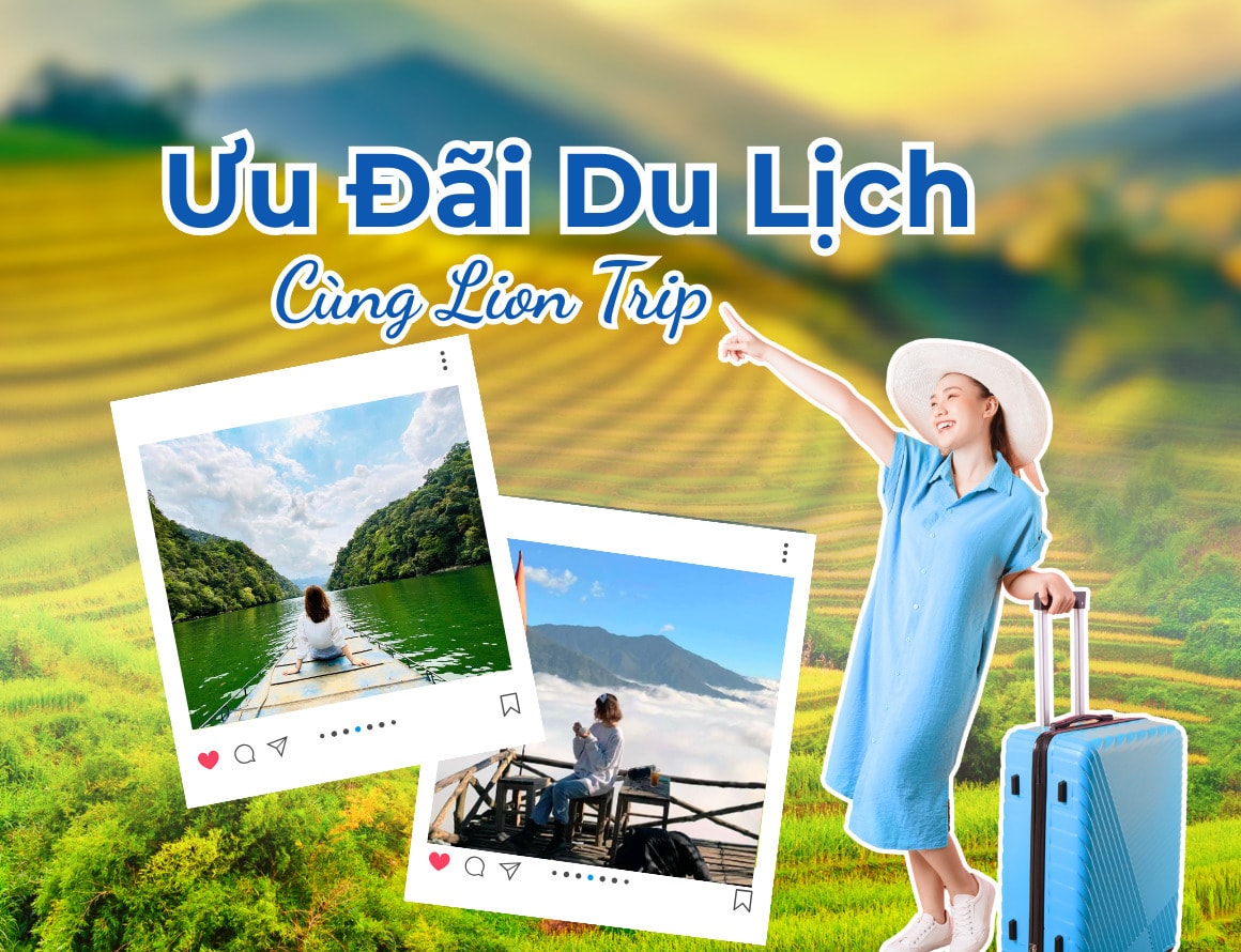 Tiết kiệm nhiều hơn với loạt ưu đãi đặc biệt từ Lion Trip