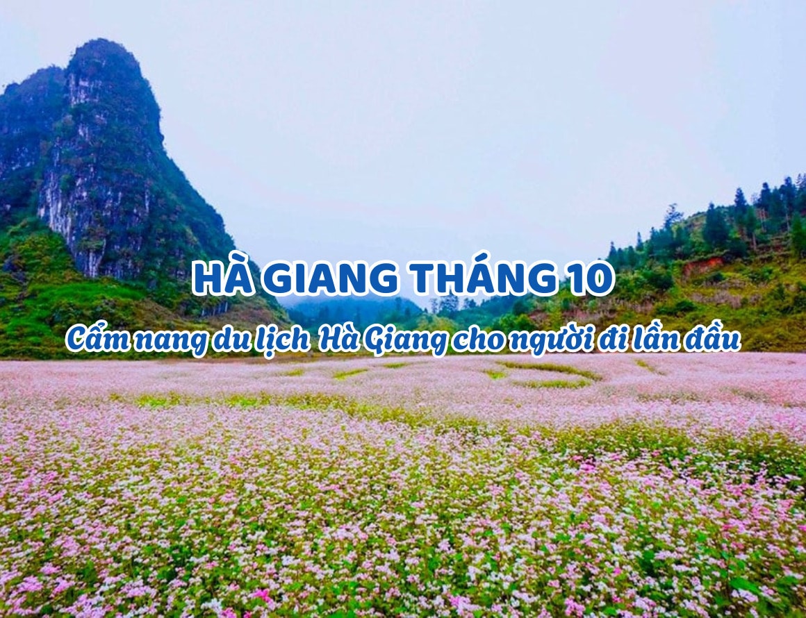 Trọn bộ cẩm nang du lịch Hà Giang tháng 10 cho người đi lần đầu