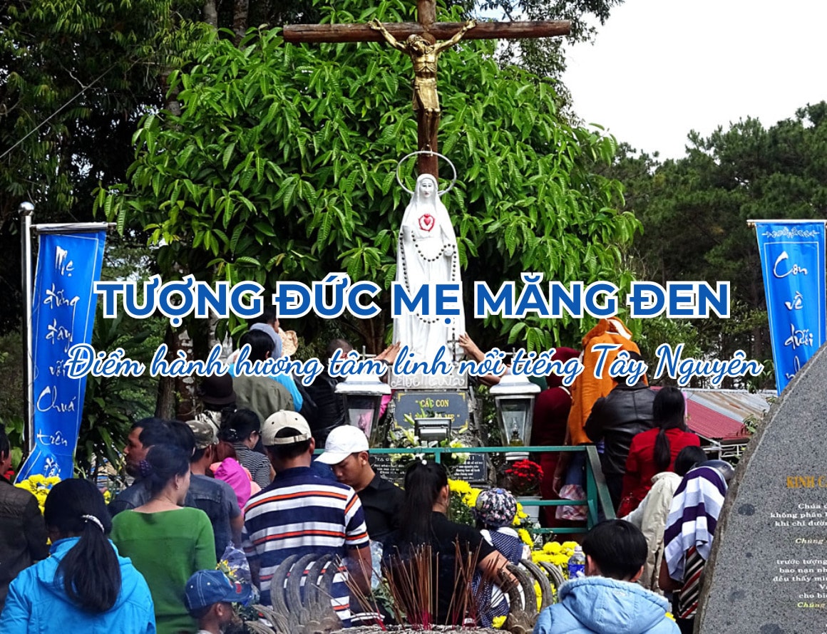 Tượng Đức Mẹ Măng Đen: Điểm hành hương tâm linh nổi tiếng Tây Nguyên